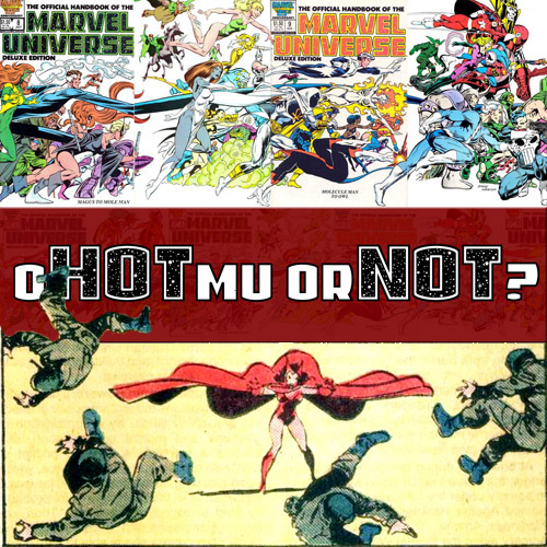 oHOTmu or NOT Ep.97: Scarlet Witch to Sentinels