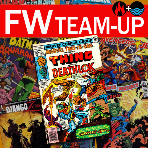 FW Team-Up: The Thing and Deathlok